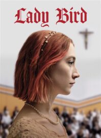 Lady Bird, Lady Bird Cast, Comedy Movies,