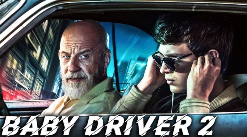 Baby Driver 2 (2024) With Ansel Elgort & Jamie Foxx